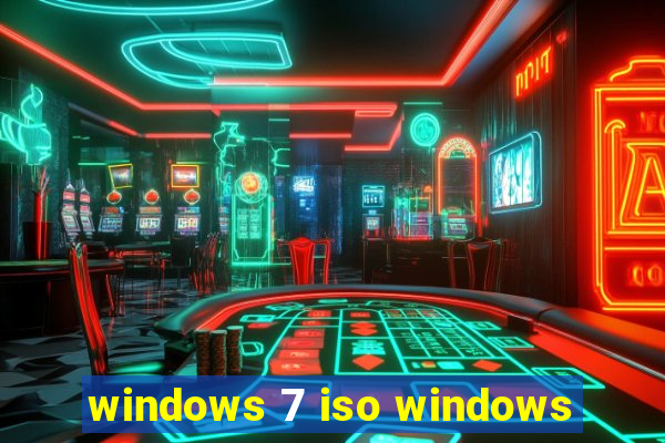 windows 7 iso windows